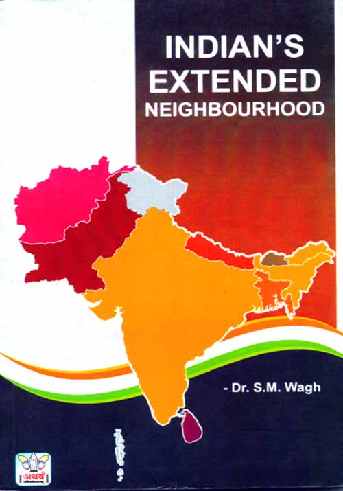 Indias Extended Neighbourhood Policy 